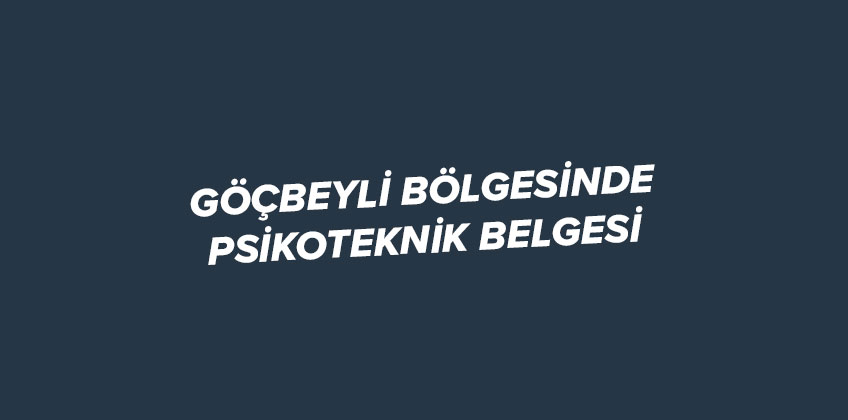 gocbeyli de psikoteknik